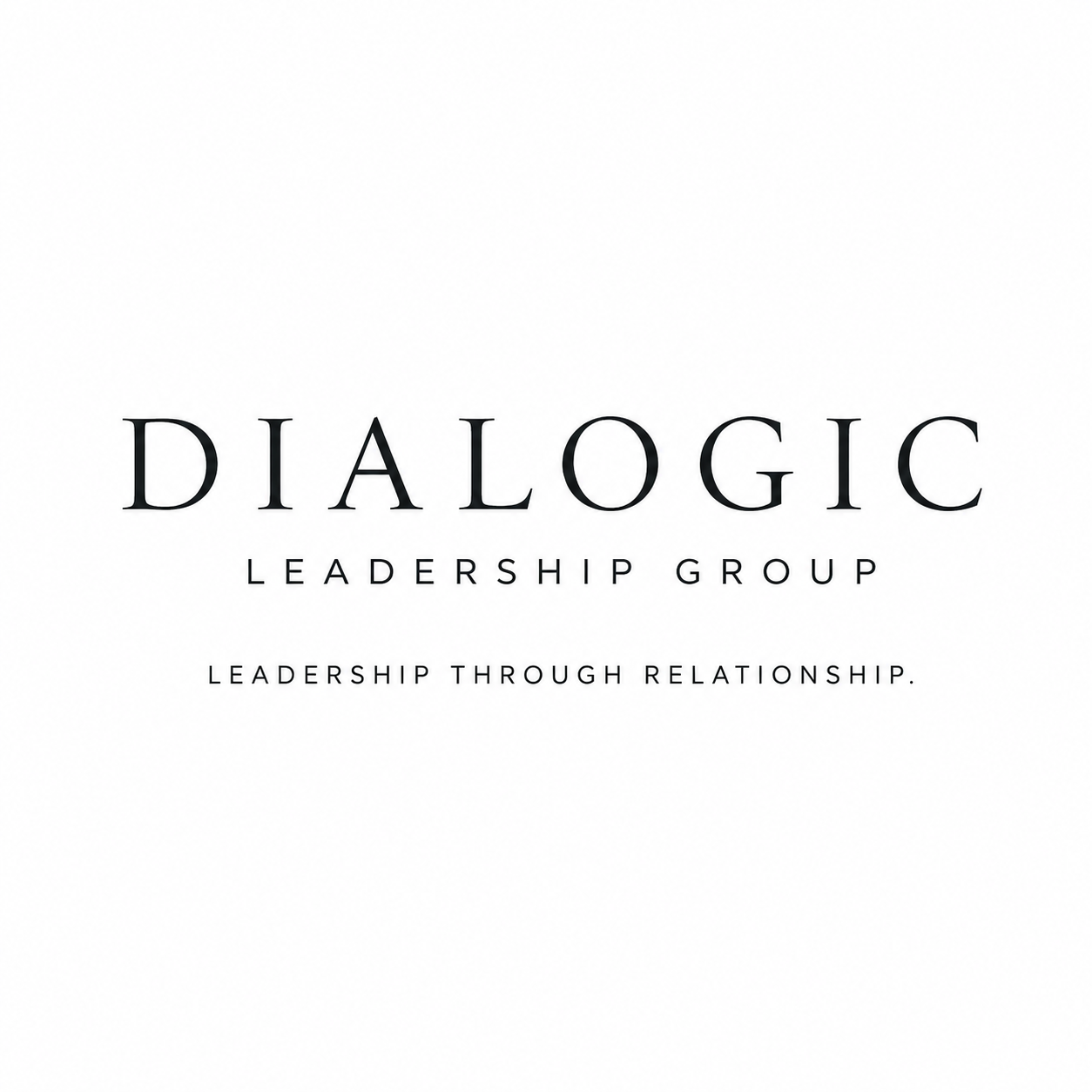 Dialogic Leadership Group — Leadership through relationship